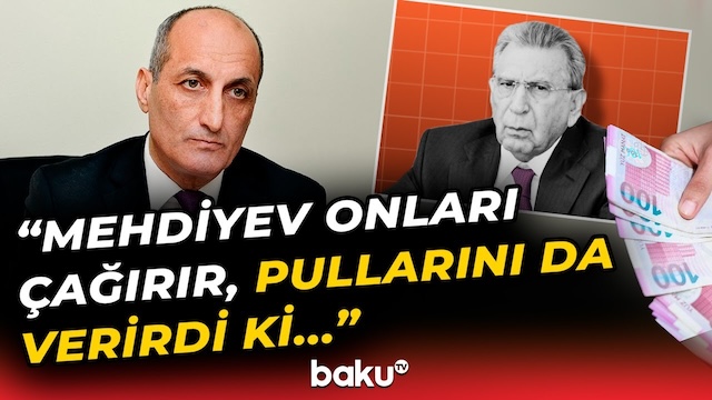 “Dağıdıcı missiya üçün...” | Ramiz Mehdiyevlə bağlı sensasiyalı iddialar
