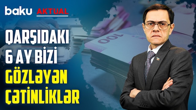 Dövlət büdcəsinin icrasında problemlər ola bilər? - BAKU AKTUAL