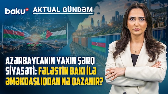 Azərbaycan Körfəz investorları üçün niyə cəlbedicidir? - AKTUAL GÜNDƏM
