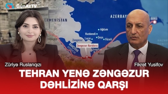 TEHRAN YENƏ ZƏNGƏZUR DƏHLİZİNƏ QARŞI | BİZİM MÖVQE CANLI YAYIM