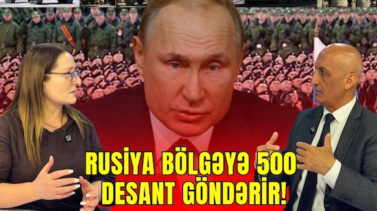 Rusiya bölgədən RƏDD OLUB gedəcək! Keçmiş nazir DƏHŞƏTLİ faktlar açıqlayır.