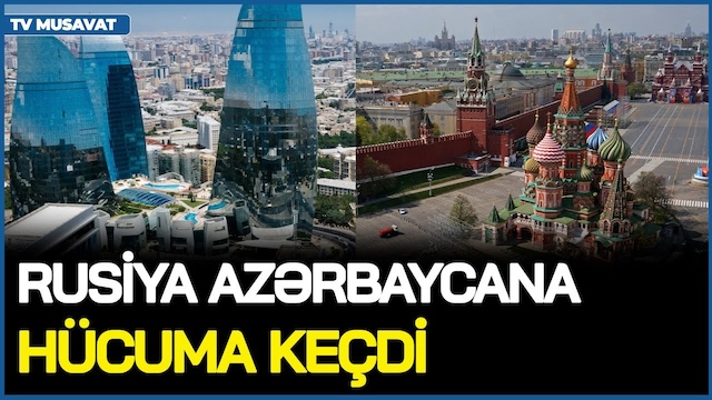 Rusiya Azərbaycana HÜCUMA KEÇDİ: azərbaycanlıları QOVDU, ölkəmizi İŞĞALLA HƏDƏLƏDİ – YENİ SAVAŞ!