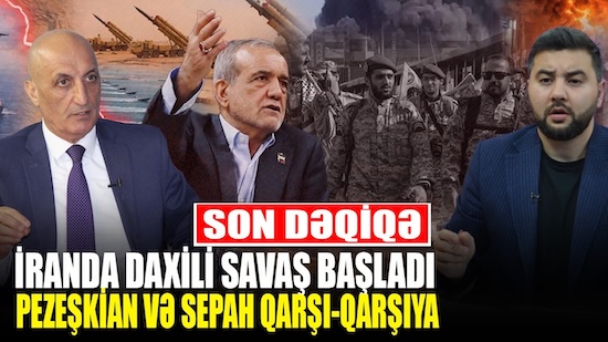 İranda DAXİLİ SAVAŞ başladı - Pezeşkian və SEPAH qarşı-qarşıya - Fikrət Yusifov ilə QIRMIZI MASA