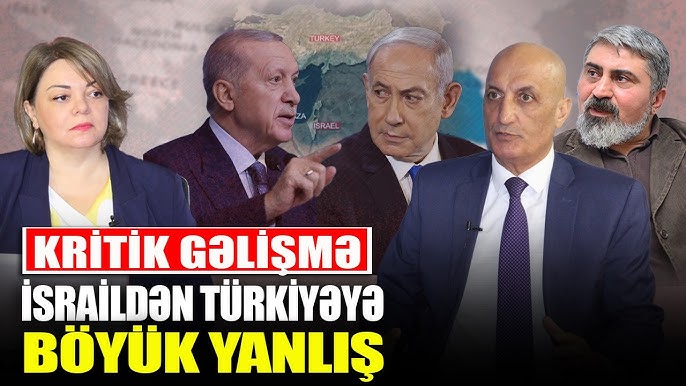 İsraildən Türkiyəyə BÖYÜK YANLIŞ - Fikrət Yusifov, Elçin Alıoğlu